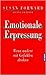 Emotionale Erpressung: Wenn andere mit Gefühlen drohen