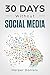 30 Days Without Social Medi...