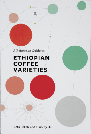 A Reference Guide to Ethiopian Coffee Varieties (Paperback)