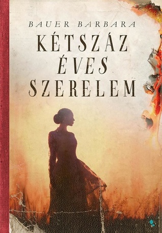 Kétszáz ​éves szerelem