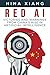 Red AI: Victories and Warni...