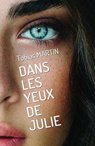 DANS LES YEUX DE JULIE: Conte contemporain (French Edition)