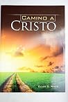 Camino a Cristo Camino a Cristo