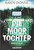 Die Moortochter
