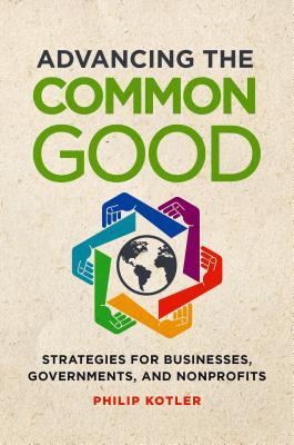 Advancing the Common Good: Strategies for Businesses, Governments, and Nonprofits
