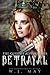Betrayal (The Queen's Alpha #11)