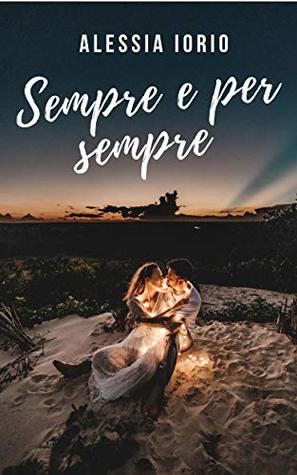 Sempre e per sempre (Kindle Edition)