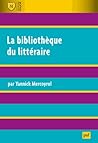 La Bibliothèque du littéraire