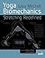 Yoga Biomechanics by Jules Mitchell