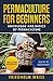 Permaculture for Beginners:...