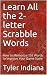 Learn All the 2-letter Scrabble Words by Tyler Letterman