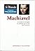 Machiavel (Apprendre à philosopher)