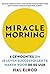Miracle Morning: 6 gewoonte...