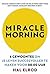 Miracle Morning: 6 gewoontes om je leven succesvoller te maken (Dutch Edition)