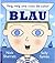 Veig, veig una cosa de color BLAU
