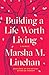 Building a Life Worth Living: A Memoir