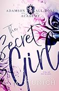 The Secret Girl (Adamson All-Boys Academy, #1)
