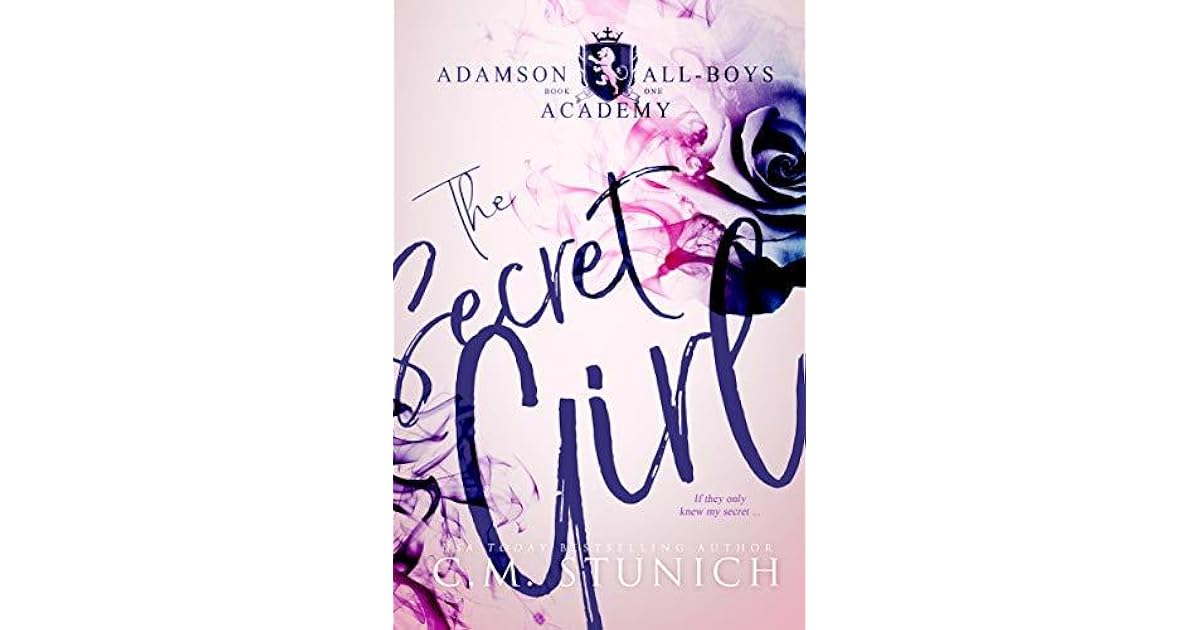The Secret Girl Adamson All Boys Academy 1 By C M Stunich