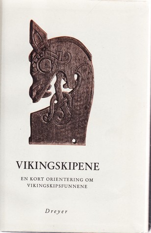 Vikingskipene - En kort orientering om vikingskipsfunnene