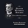Oliver Wendell Holmes by Stephen Budiansky