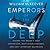 Emperors of the Deep Sharks (The Ocean’s Most Mysterious, Most Misunderstood, and Most Important Guardians) by William McKeever