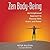 Zen Body-Being: An Enlightened Approach to Physical Skill, Grace, and Power