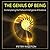 The Genius of Being: Contemplating the Profound Intelligence of Existence