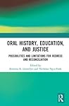 Oral History, Education, and Justice