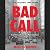 Bad Call: A Summer Job on a...