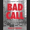 Bad Call by Mike Scardino Bad Call by Mike Scardino