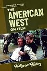 The American West on Film (Hollywood History) The American West on Film (Hollywood History)