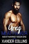 Greg: Meat Packer (Meat Market #1)