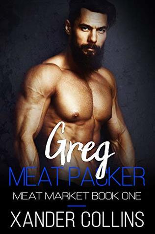 Greg: Meat Packer (Meat Market #1)