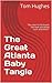 The Great Atlanta Baby Tangle by Tom Hughes