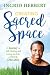 Creating Sacred Space by Ingrid Herbert Creating Sacred Space by Ingrid Herbert