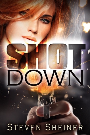 Shot Down: A Psychological Crime Thriller