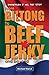 From Biltong To Beef Jerky ...