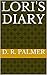 Lori's Diary by D.R. Palmer
