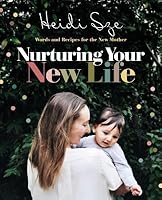 Nurturing Your New Life