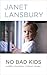 No Bad Kids by Janet Lansbury No Bad Kids by Janet Lansbury