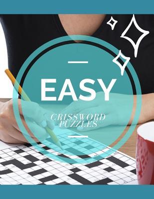 Easy Crissword Puzzles: Puzzles to Sharpen Your Mind Themed Word Search Series, Brain Games Puzzles and to Help You Master Puzzles to Enjoy!