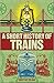 A Short History of Trains