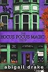 The Hocus Pocus Magic Shop by Abigail Drake