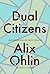Dual Citizens