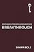 Breakthrough (Prophecies, Prayers & Declarations #1)