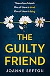 The Guilty Friend by Joanne Sefton