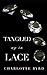 Tangled up in Lace (Tangled #3)