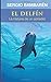 El Delfin. La historia de un sonador