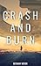Crash and Burn