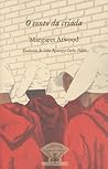 O conto da criada by Margaret Atwood O conto da criada by Margaret Atwood